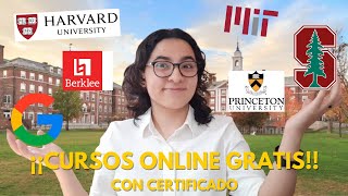 CURSOS GRATIS ONLINE Con CERTIFICADO DE LAS MEJORES UNIVERSIDADES [upl. by Ellerd410]