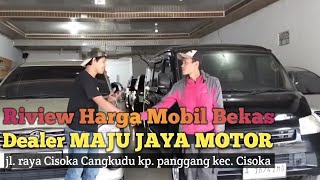 Review Harga Mobil Bekas Di Dealer MAJU JAYA MOTOR [upl. by Urbai481]