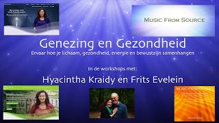 Workshops van Hyacintha Kraidy en Frits Evelein Genezing en gezondheid [upl. by Jabin]