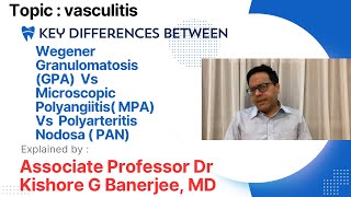 Wegener granulomatosis GPA Vs Microscopic Polyangiitis Vs Polyarteritis nodosa  PAN medicine [upl. by Iney]