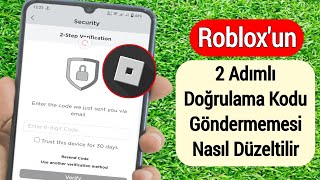 Robloxun 2 Adımlı Doğrulama Kodu Göndermemesi Nasıl Düzeltilir [upl. by Uel823]