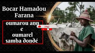 Bocar hamadou FARANA Oumarel samba donde et Oumar ANN [upl. by Magree]