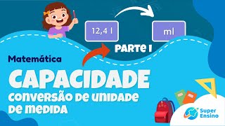 Conversão de unidade de medida  Capacidade  Matemática part 1 [upl. by Akselav600]