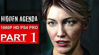 HIDDEN AGENDA Gameplay Walkthrough Part 1 1080p HD PS4 PRO  No Commentary FULL GAME [upl. by Ellenyl231]