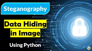 Data Hiding in Image  Steganography Using Python  PyPower Projects [upl. by Milore498]