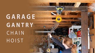 DIY Garage Gantry with Chain Hoist [upl. by Koressa]