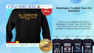 Washington Football Team Est 2020 Shirt [upl. by Redfield493]