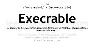 Pronunciation of Execrable  Definition of Execrable [upl. by Oiraved575]