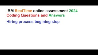 IBM Realtime assessment22024IBM Interview questions and answers IBM IBM Coding Assessment [upl. by Haleeuqa765]