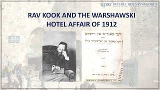 RAV KOOK amp THE WARSHAWSKI HOTEL AFFAIR [upl. by Ecirtal22]