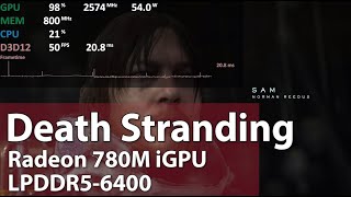 Death Stranding on Radeon 780M Ryzen 7 8700G Ryzen 7 8840HS Ryzen 7 7840HS ect Gameplay Test [upl. by Hump88]