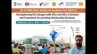 Strengthening IIC Linkages with ATLs and SICs in Schools [upl. by Nuy572]