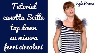 Tutorial canotta Scilla topdown raglan su misura ferri circolari [upl. by Evilo53]