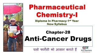 ANTICANCER DRUGS  Chapter28  Pharmaceutical ChemistryII for DPharm 1st year From New Syllabus [upl. by Hcurab]