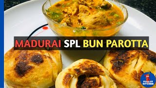 Bun Parotta  Madurai Special  How to Make Bun Parotta  மதுரை பன் பரோட்டா  Tamil  Pallav Kitchen [upl. by Mercy]