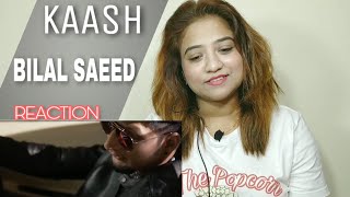 Kaash  Bilal Saeed  Reaction  By Bong Girl Juhi  The Popcorn Tv [upl. by Meeharb667]