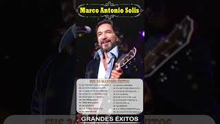 MARCO ANTONIO SOLIS SUS TOP 20 MAYORES ÉXITOS  MARCO ANTONIO SOLIS LAS MEJORES CANCIONES DEshorts [upl. by Barna106]