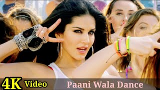 Paani Wala Dance 4K Video Song  Kuch Kuch Locha Hai  Sunny Leone HD [upl. by Euqinmod]