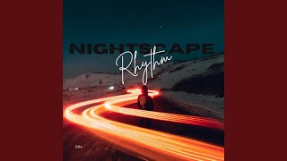 Nightscape Rhythm [upl. by Stromberg]