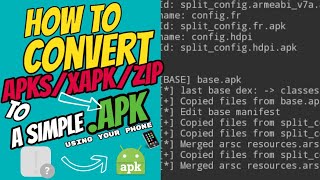 How to convert APKSXAPK ZIP file to APK using your phone [upl. by Ardnosal419]