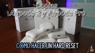 Copias AIRPODS 2 Y AIRPODS PROcomo hacer HARD RESET COMPLETOSoluciona posibles PROBLEMAS [upl. by Warenne827]