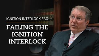 What Happens if I Fail the Ignition Interlock Test  Ignition Interlock FAQ [upl. by Dre119]