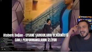 ATABERK DOĞAN  EFSANE ŞARKICILARIN OLAĞANÜSTÜ CANLI PERFORMANSLARINI İZLİYOR [upl. by Isabella224]