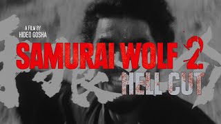 Trailer Samurai Wolf 2 Hell Cut Film Movement Classics [upl. by Asiret721]