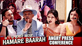 Hamare Baarah Movie ANGRY Press Conference  Annu Kapoor Paritosh Tripathi Kamal Chandra Producer [upl. by Eustache185]