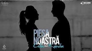 Colin feat Kamelia  Piesa noastra Videoclip Oficial [upl. by Darton]