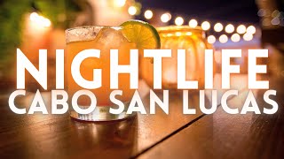 Cabo San Lucas Mexico Nightlife 4K [upl. by Alledi]