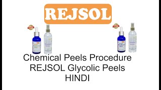 REJSOL Peel  General Chemical Peel Procedure  short info on Glycolic Peels in HINDI [upl. by Yevad]