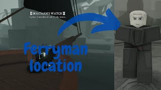 Boatmans watch Location Ferryman┃Deepwoken [upl. by Nevins]