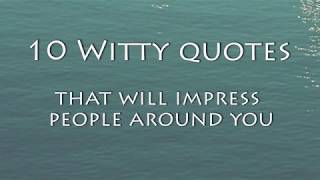 10 Witty Quotes That Will Impress People Around You [upl. by Teryn]