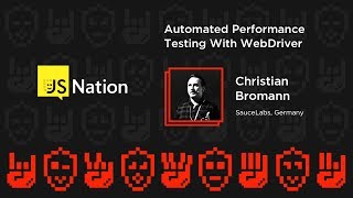 Automated Performance Testing With WebDriver  Christian Bromann [upl. by Bocock375]