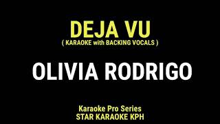 Olivia Rodrigo  Deja Vu  KARAOKE with BACKING VOCALS [upl. by Elrae]