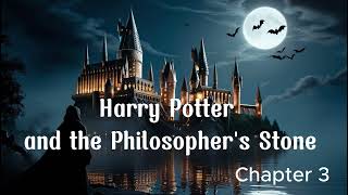 Harry Potter and the Philosophers Stone  Chapter 3 Audiobook [upl. by Enyad]