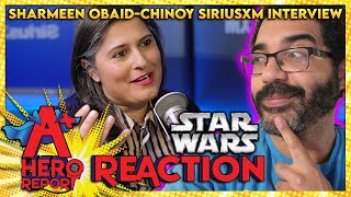 REACTION to Sharmeen Obaid Chinoy Discussing Rey Skywalker Movie on Sirius XM  A Hero Report [upl. by Colene]