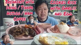 Breakfast with DaingTinapaHotdogHamCooked Rice with GarlicEgg ang Coffee [upl. by Nage]