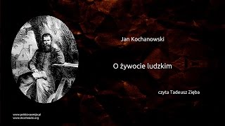 Jan Kochanowski  O żywocie ludzkim [upl. by Harrell655]