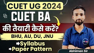 CUET BA Syllabus 2024  CUET BA Syllabus amp Paper Pattern 2024  CUET BA Syllabus for BHUAUDUJNU [upl. by Haily]