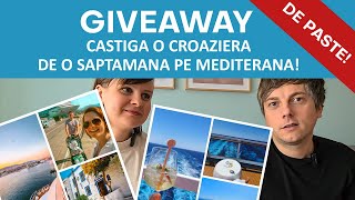 GIVEAWAY Castiga o CROAZIERA IN VALOARE DE 2000 EURO pe Mediterana de PASTE [upl. by Venu]