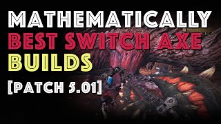 Mathematically Best Switch Axe Builds Patch 510 MHW META SA [upl. by Orfield945]