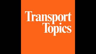 Transport Topics Nov 19 2024 [upl. by Ilahsiav]