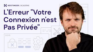 Comment Résoudre le Problème quotVotre Connexion nest pas Privéequot  Guide Facile à Suivre [upl. by Essirahc]