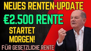 Wichtige Rentenänderung €2500 monatliche Rente startet morgen für gesetzliche Rentenversicherung [upl. by Ztirf]