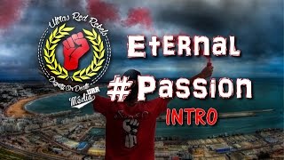 Ultras Red Rebels Album 2015 Eternal Passion INTRO [upl. by Sucramraj126]