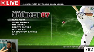 Cricket 07 is the ReAL GangSTA  ROAD TO 800 CHILL STREAM [upl. by Akcebar807]