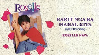 Roselle Nava  Bakit Nga Ba Mahal Kita Minus One Official Audio [upl. by Burleigh908]