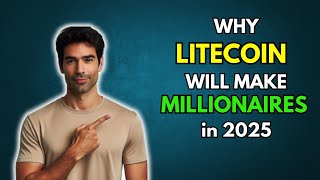 LTC Why LITECOIN will make Millionaires in 2025 [upl. by Lian]